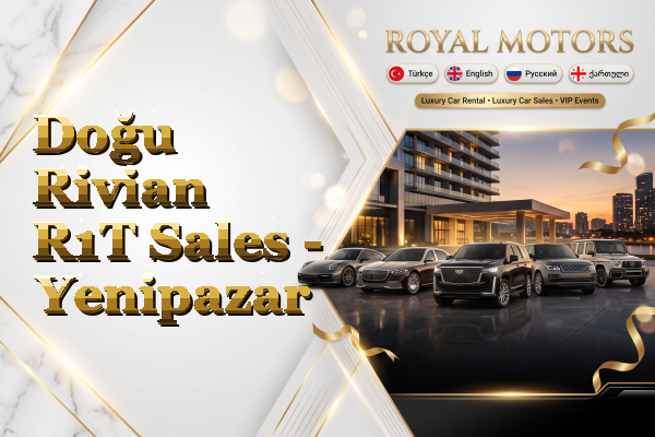 Doğu Rivian R1T Sales - Yenipazar