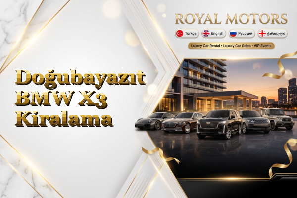 Doğubayazıt BMW X3 Kiralama