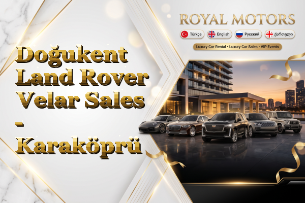 Doğukent Land Rover Velar Sales - Karaköprü
