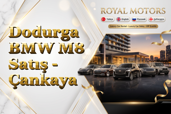 Dodurga BMW M8 Satış - Çankaya