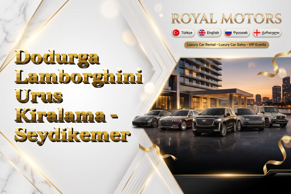 Dodurga Lamborghini Urus Kiralama - Seydikemer