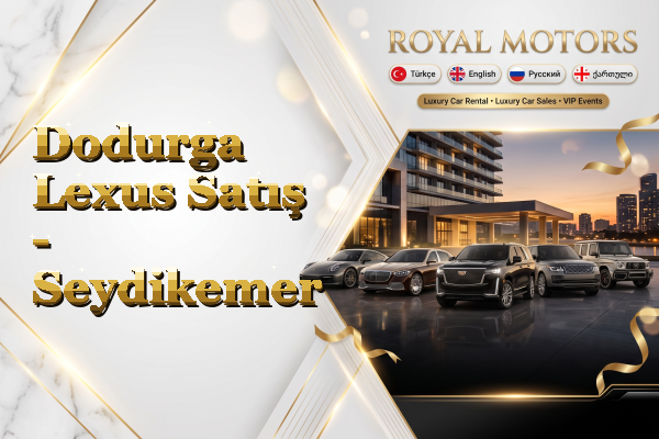 Dodurga Lexus Satış - Seydikemer