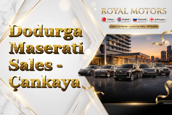 Dodurga Maserati Sales - Çankaya