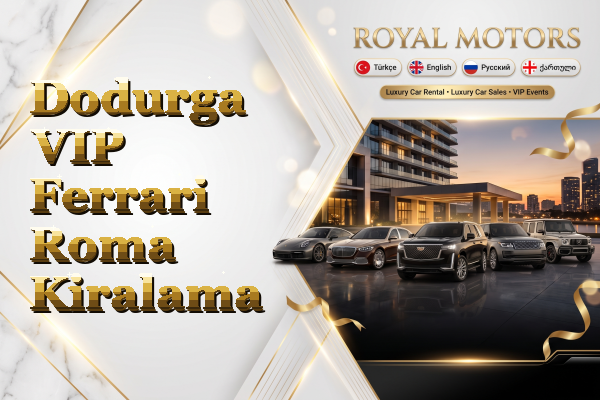 Dodurga VIP Ferrari Roma Kiralama