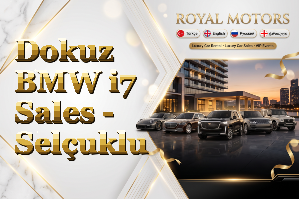 Dokuz BMW i7 Sales - Selçuklu