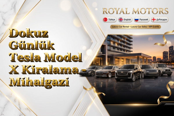Dokuz Günlük Tesla Model X Kiralama - Mihalgazi