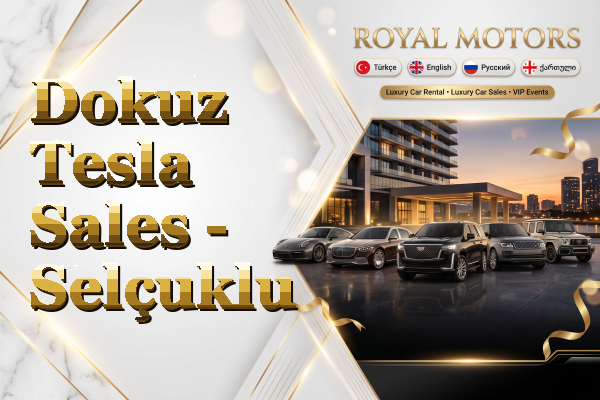 Dokuz Tesla Sales - Selçuklu