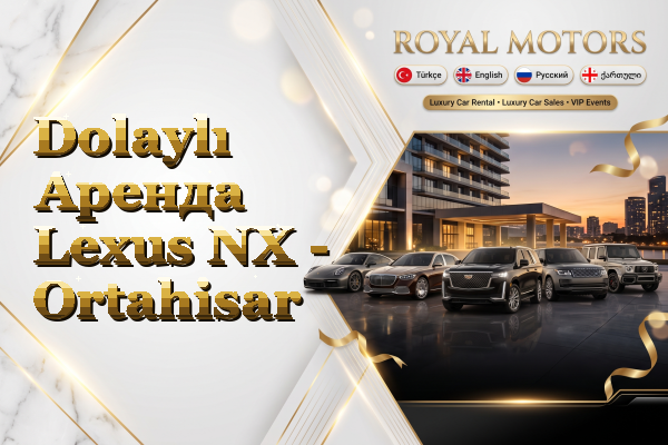 Dolaylı Аренда Lexus NX - Ortahisar