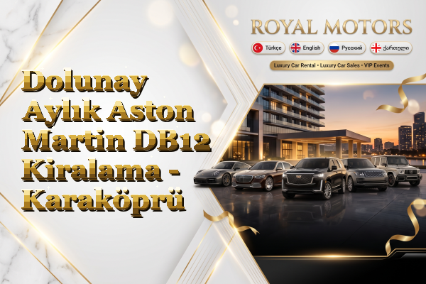 Dolunay Aylık Aston Martin DB12 Kiralama - Karaköprü