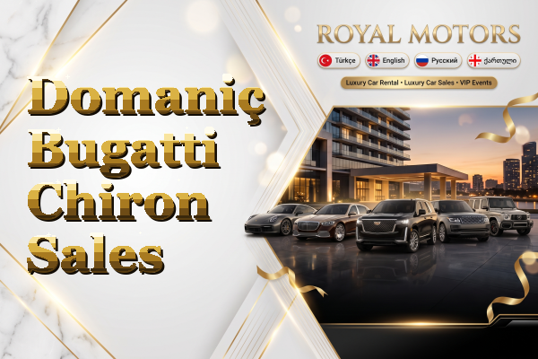 Domaniç Bugatti Chiron Sales