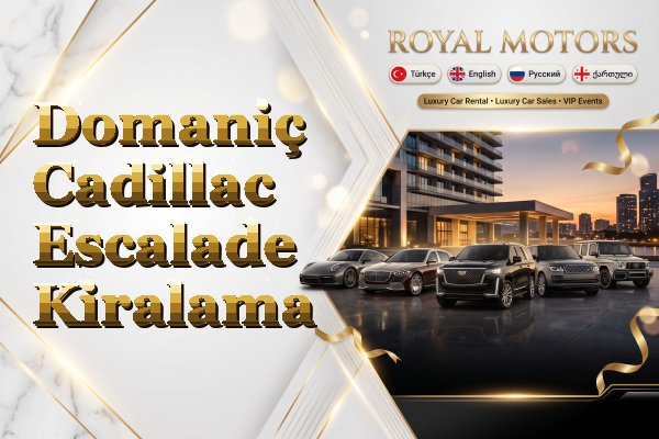 Domaniç Cadillac Escalade Kiralama