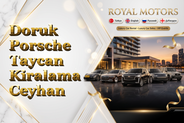 Doruk Porsche Taycan Kiralama - Ceyhan