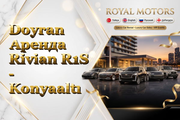 Doyran Аренда Rivian R1S - Konyaaltı