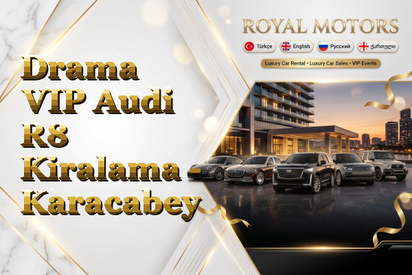 Drama VIP Audi R8 Kiralama - Karacabey
