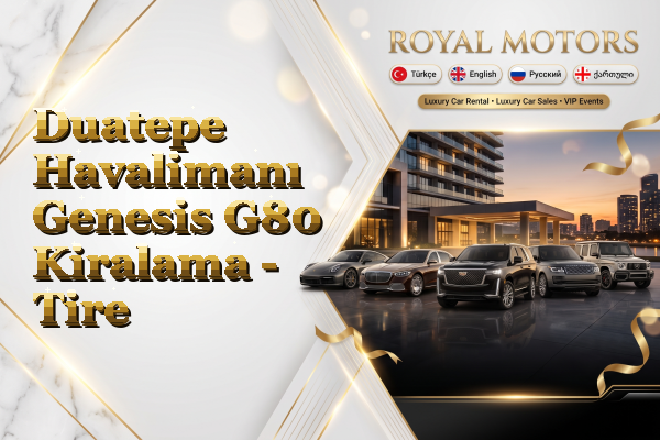 Duatepe Havalimanı Genesis G80 Kiralama - Tire