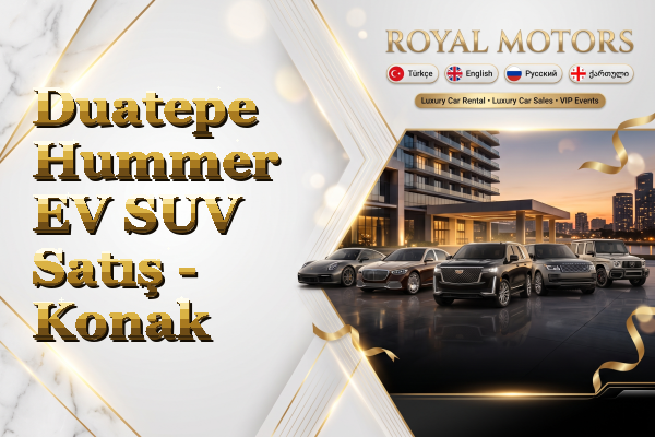 Duatepe Hummer EV SUV Satış - Konak