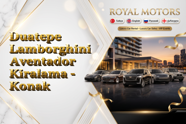 Duatepe Lamborghini Aventador Kiralama - Konak