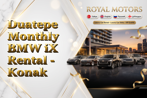 Duatepe Monthly BMW iX Rental - Konak
