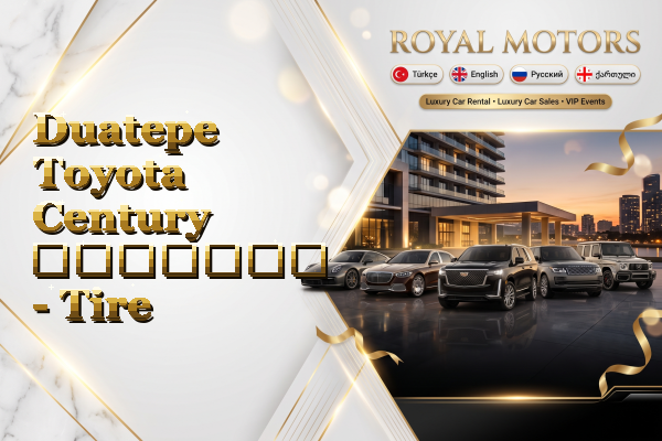 Duatepe Toyota Century გაყიდვა - Tire