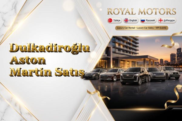 Dulkadiroğlu Aston Martin Satış