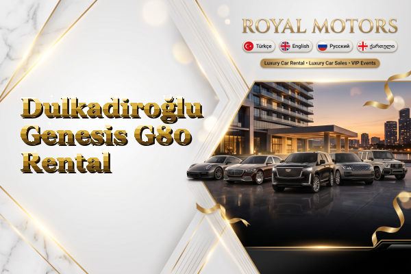Dulkadiroğlu Genesis G80 Rental