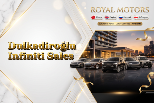 Dulkadiroğlu Infiniti Sales