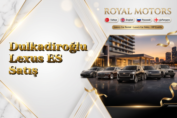 Dulkadiroğlu Lexus ES Satış