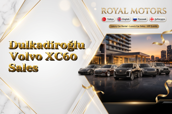 Dulkadiroğlu Volvo XC60 Sales