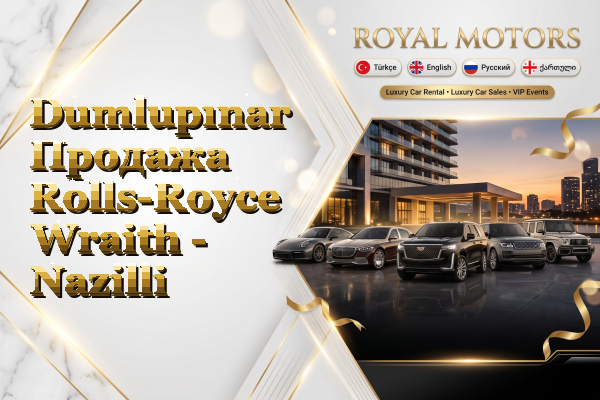 Dumlupınar Продажа Rolls-Royce Wraith - Nazilli