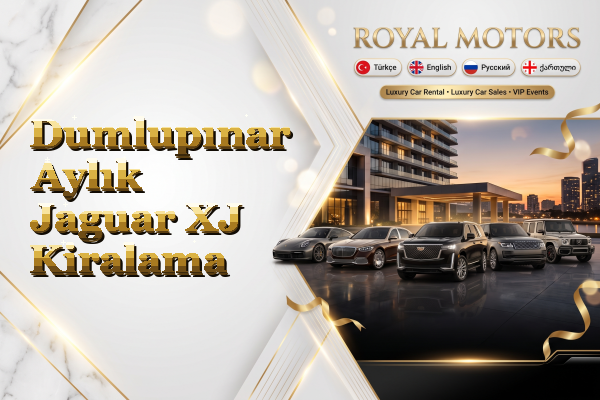 Dumlupınar Aylık Jaguar XJ Kiralama