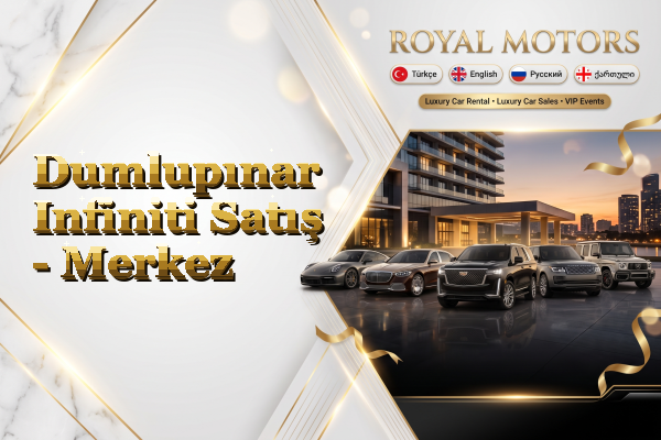 Dumlupınar Infiniti Satış - Merkez