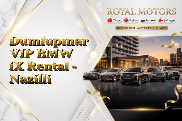 Dumlupınar VIP BMW iX Rental - Nazilli