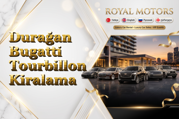 Durağan Bugatti Tourbillon Kiralama