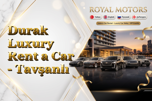 Durak Luxury Rent a Car - Tavşanlı