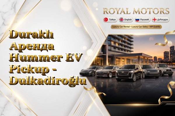 Duraklı Аренда Hummer EV Pickup - Dulkadiroğlu