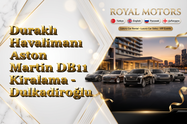 Duraklı Havalimanı Aston Martin DB11 Kiralama - Dulkadiroğlu
