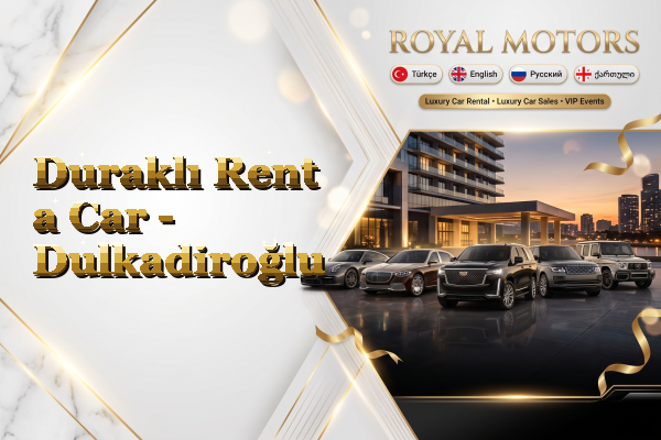Duraklı Rent a Car - Dulkadiroğlu