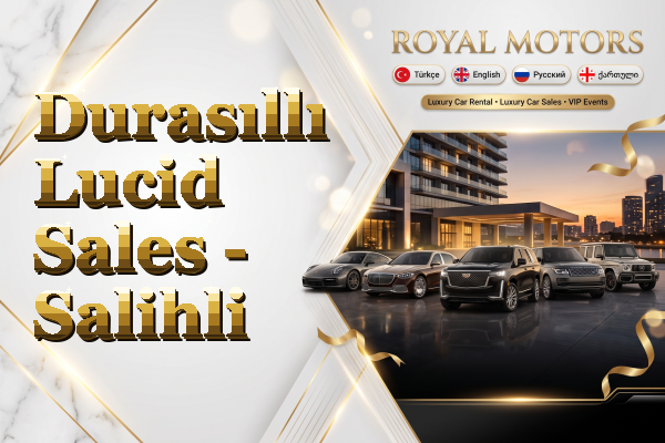 Durasıllı Lucid Sales - Salihli