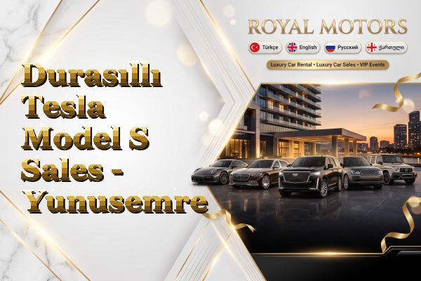 Durasıllı Tesla Model S Sales - Yunusemre