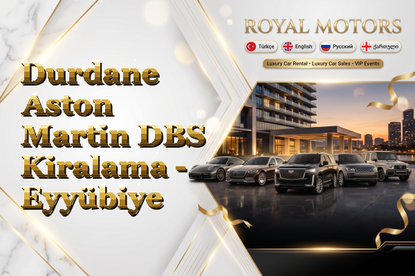 Durdane Aston Martin DBS Kiralama - Eyyübiye