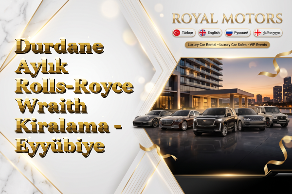 Durdane Aylık Rolls-Royce Wraith Kiralama - Eyyübiye