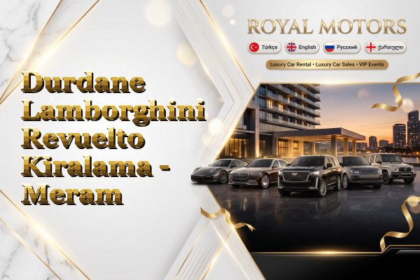 Durdane Lamborghini Revuelto Kiralama - Meram