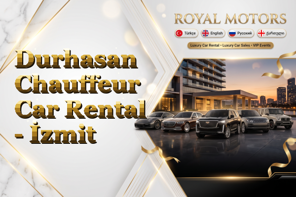 Durhasan Chauffeur Car Rental - İzmit