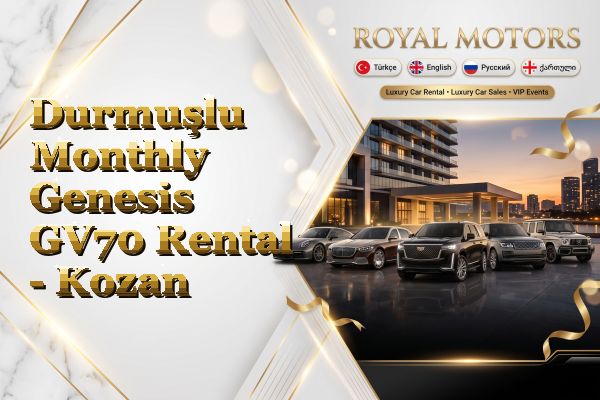 Durmuşlu Monthly Genesis GV70 Rental - Kozan
