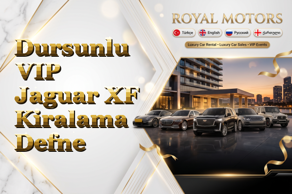 Dursunlu VIP Jaguar XF Kiralama - Defne