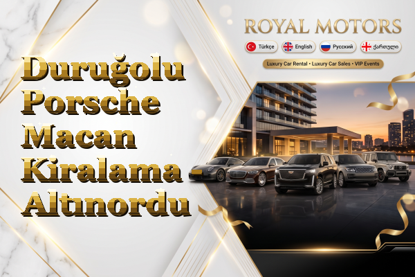 Duruğolu Porsche Macan Kiralama - Altınordu