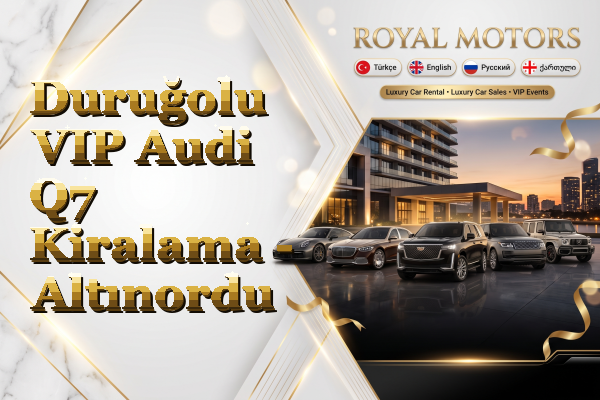 Duruğolu VIP Audi Q7 Kiralama - Altınordu