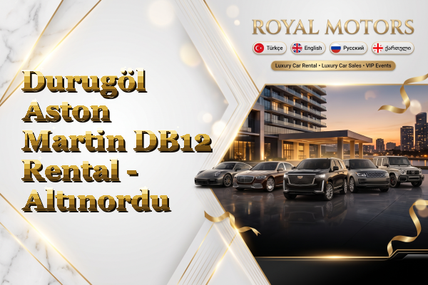 Durugöl Aston Martin DB12 Rental - Altınordu