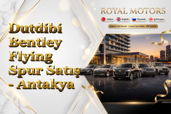 Dutdibi Bentley Flying Spur Satış - Antakya