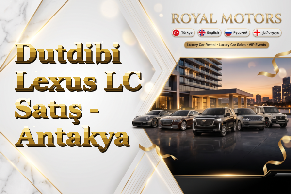 Dutdibi Lexus LC Satış - Antakya